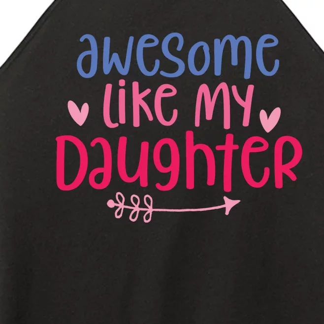 Awesome Like My Daughter Dad S Women’s Perfect Tri Rocker Tank