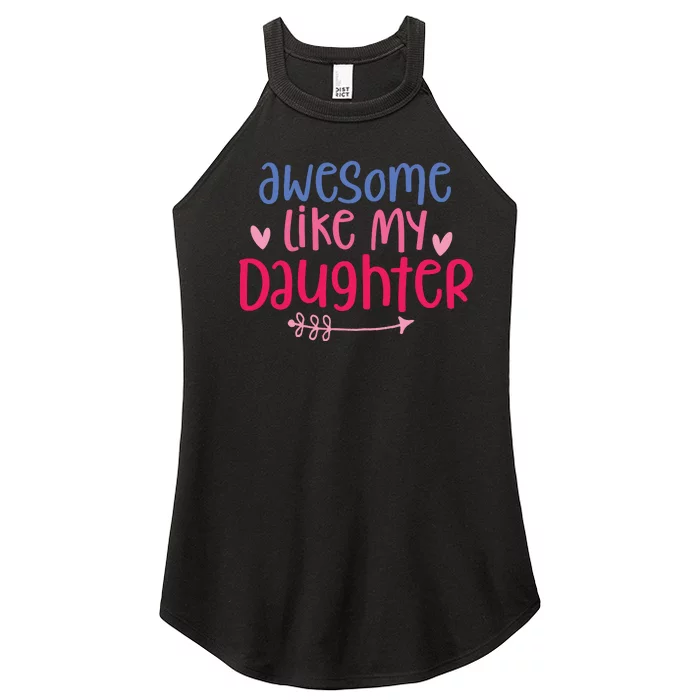 Awesome Like My Daughter Dad S Women’s Perfect Tri Rocker Tank