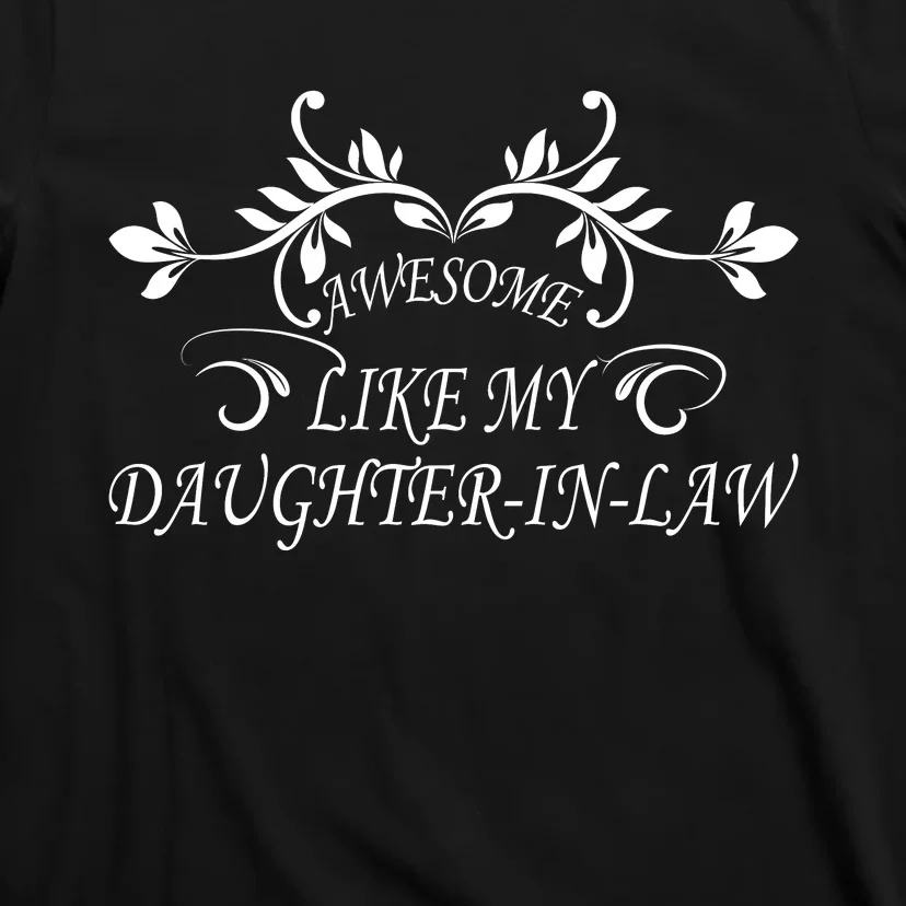 Awesome Like My Daughter In Law T-Shirt