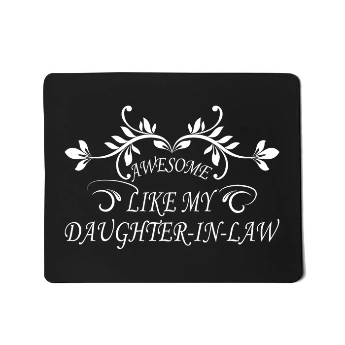 Awesome Like My Daughter In Law Mousepad