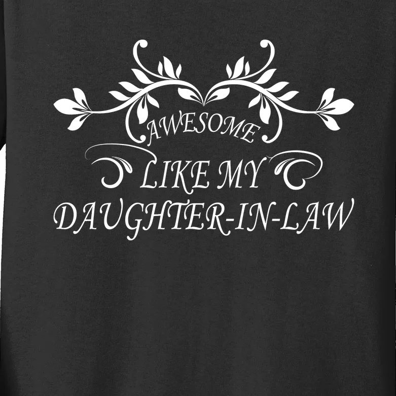 Awesome Like My Daughter In Law Kids Long Sleeve Shirt