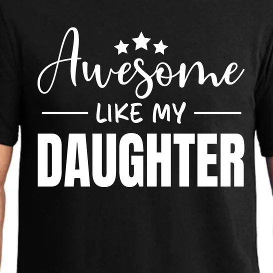 Awesome Like My Daughter Black Pajama Set