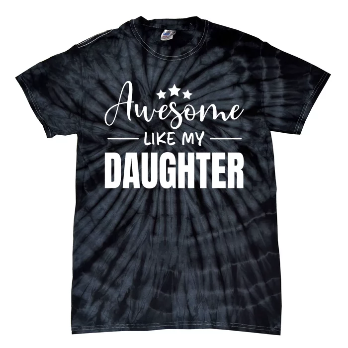 Awesome Like My Daughter Black Tie-Dye T-Shirt