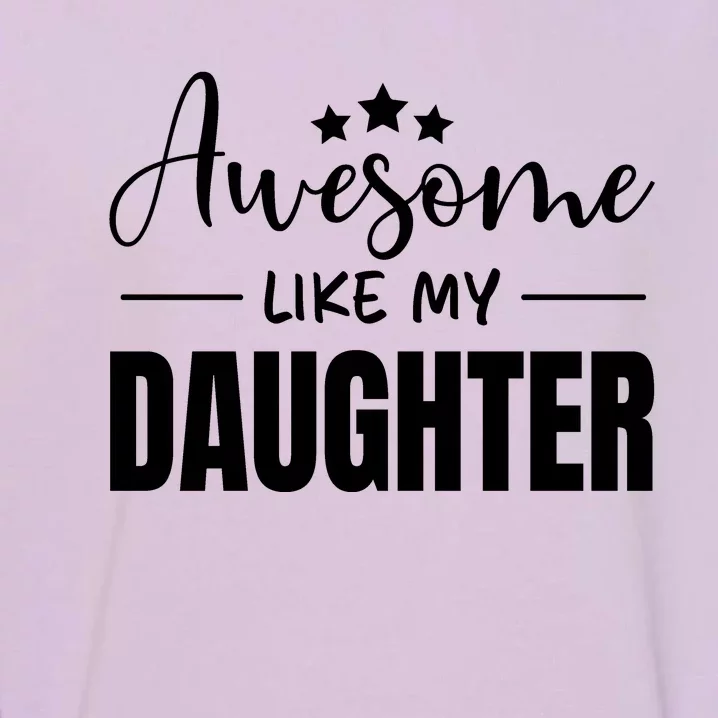 Awesome Like My Daughter Black Garment-Dyed Sweatshirt