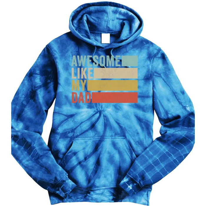 Awesome Like My Dad Gift Tie Dye Hoodie