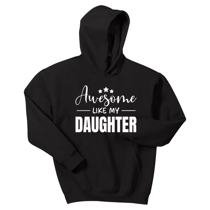 Awesome Like My Daughter White Kids Hoodie