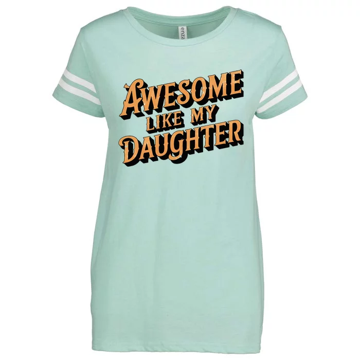 Awesome Like My Daughter Dad Gifts Enza Ladies Jersey Football T-Shirt