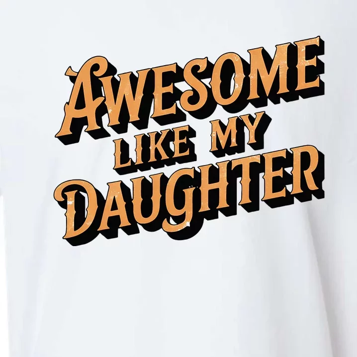 Awesome Like My Daughter Dad Gifts Sueded Cloud Jersey T-Shirt