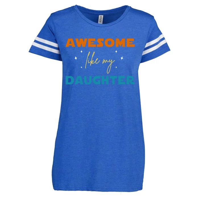 Awesome Like My Daughter Cute Gift Enza Ladies Jersey Football T-Shirt