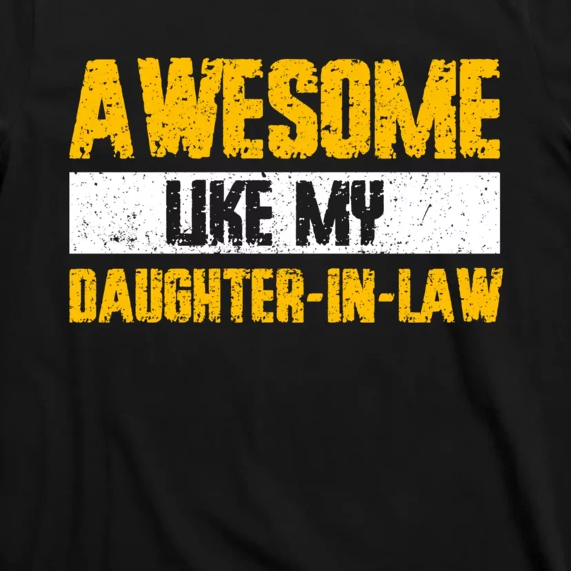 Awesome Like My Daughter In Law T-Shirt