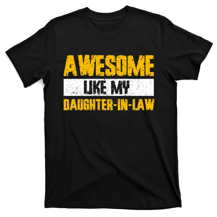 Awesome Like My Daughter In Law T-Shirt