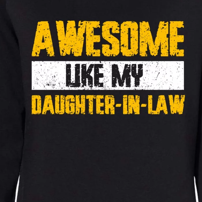 Awesome Like My Daughter In Law Womens California Wash Sweatshirt