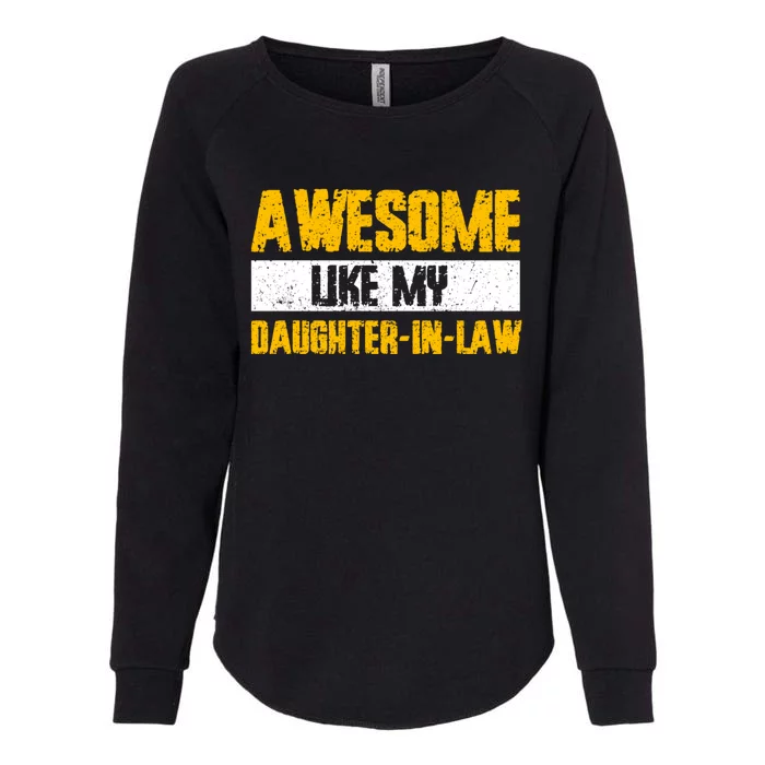 Awesome Like My Daughter In Law Womens California Wash Sweatshirt