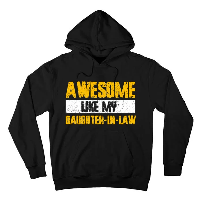 Awesome Like My Daughter In Law Tall Hoodie