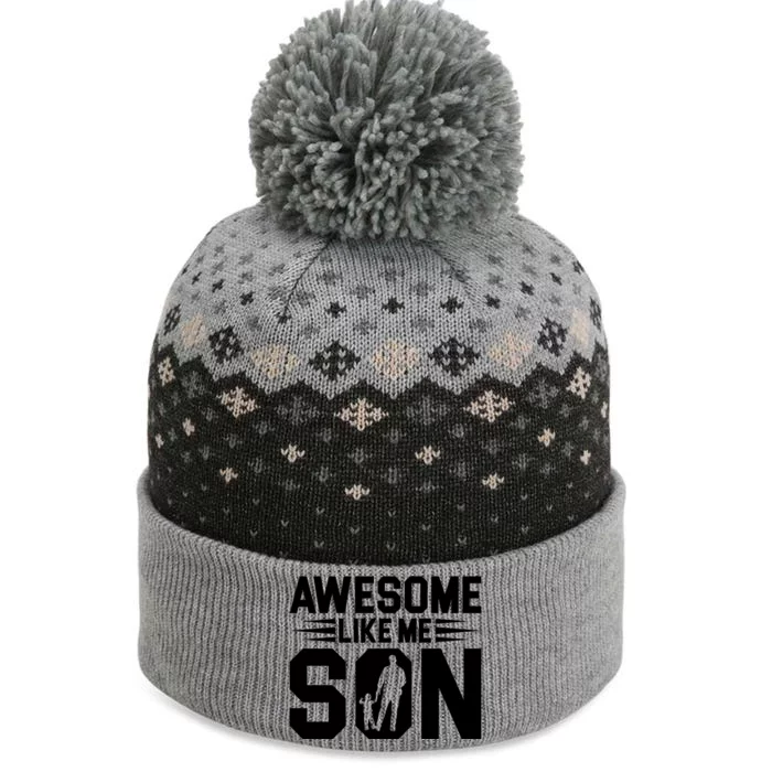 Awesome Like My Son T The Baniff Cuffed Pom Beanie