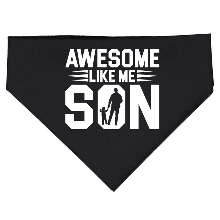 Awesome Like My Son T USA-Made Doggie Bandana