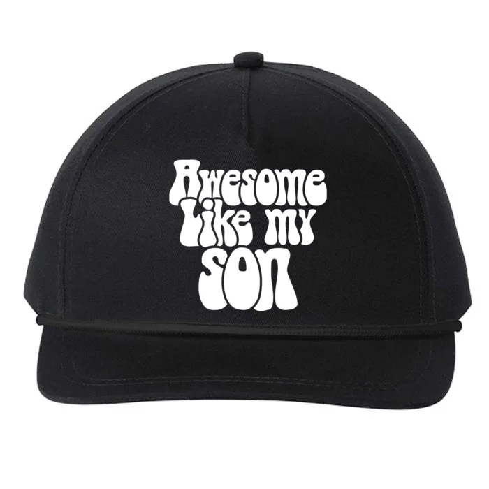 Awesome Like My Son Fathers Day T Snapback Five-Panel Rope Hat