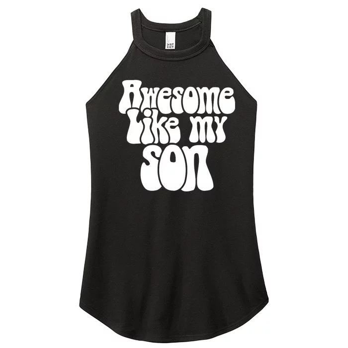 Awesome Like My Son Fathers Day T Women’s Perfect Tri Rocker Tank