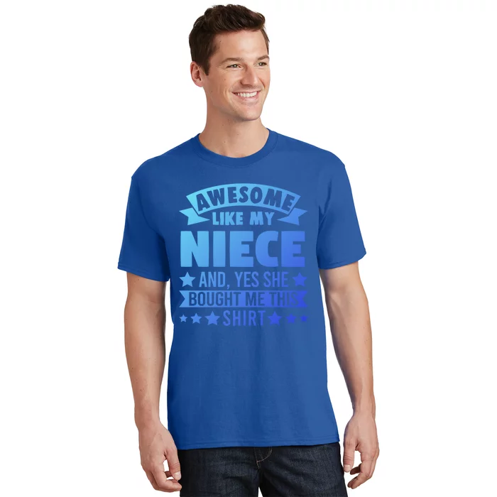 Awesome Like My Niece Uncle Aunt Gift T-Shirt