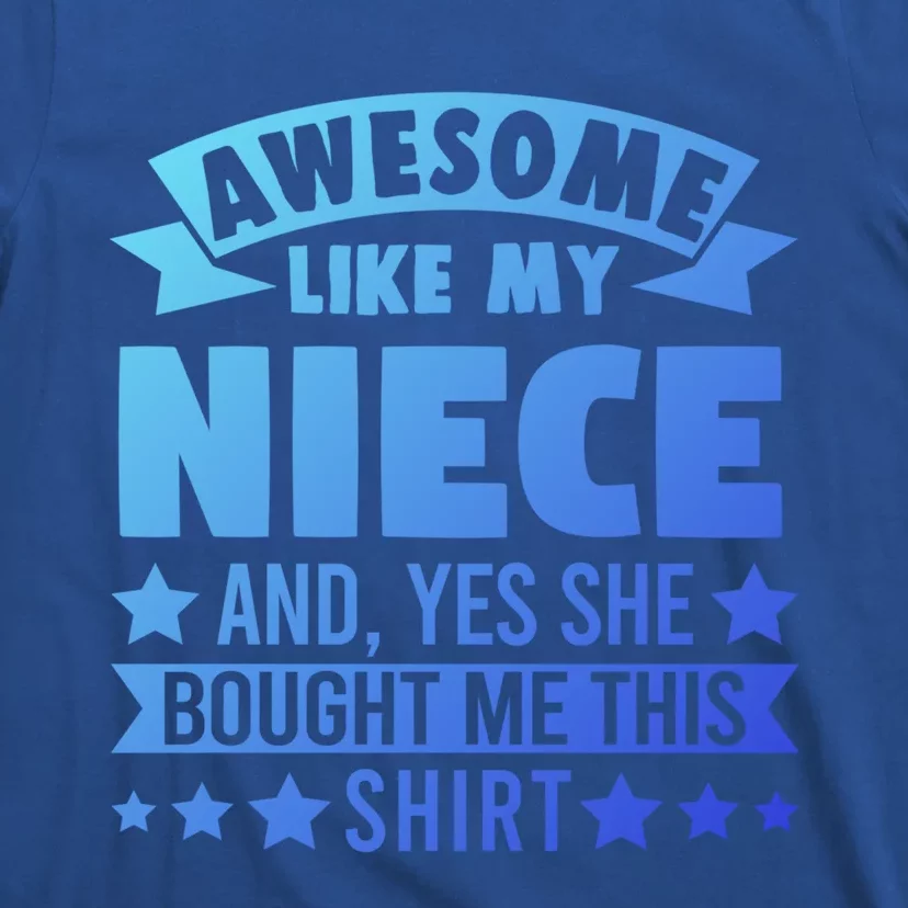 Awesome Like My Niece Uncle Aunt Gift T-Shirt