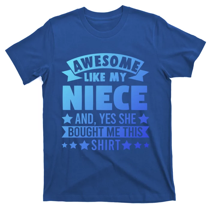 Awesome Like My Niece Uncle Aunt Gift T-Shirt