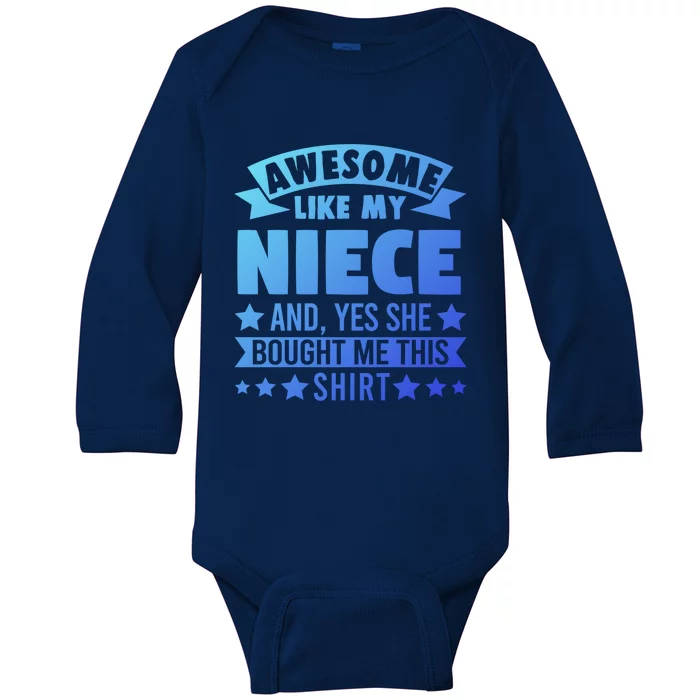 Awesome Like My Niece Uncle Aunt Gift Baby Long Sleeve Bodysuit