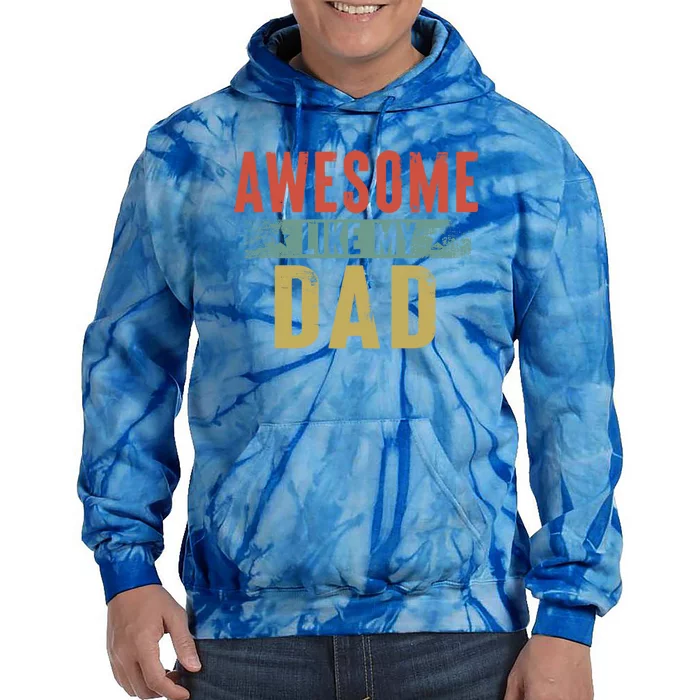 Awesome Like My Dad Gift Family Matching Parents Day Gift Tie Dye Hoodie