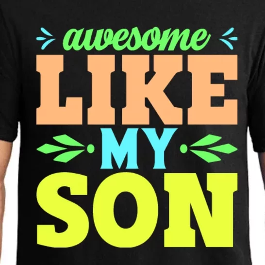 Awesome Like My Son T Pajama Set