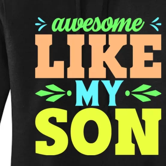 Awesome Like My Son T Women's Pullover Hoodie