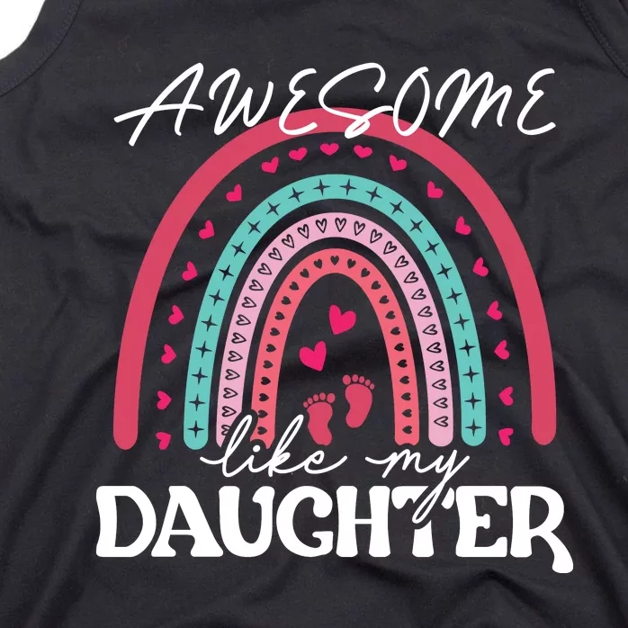 AWESOME LIKE MY DAUGHTER T Tank Top