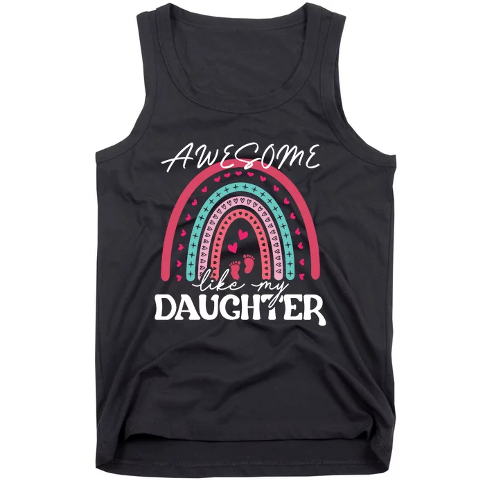 AWESOME LIKE MY DAUGHTER T Tank Top