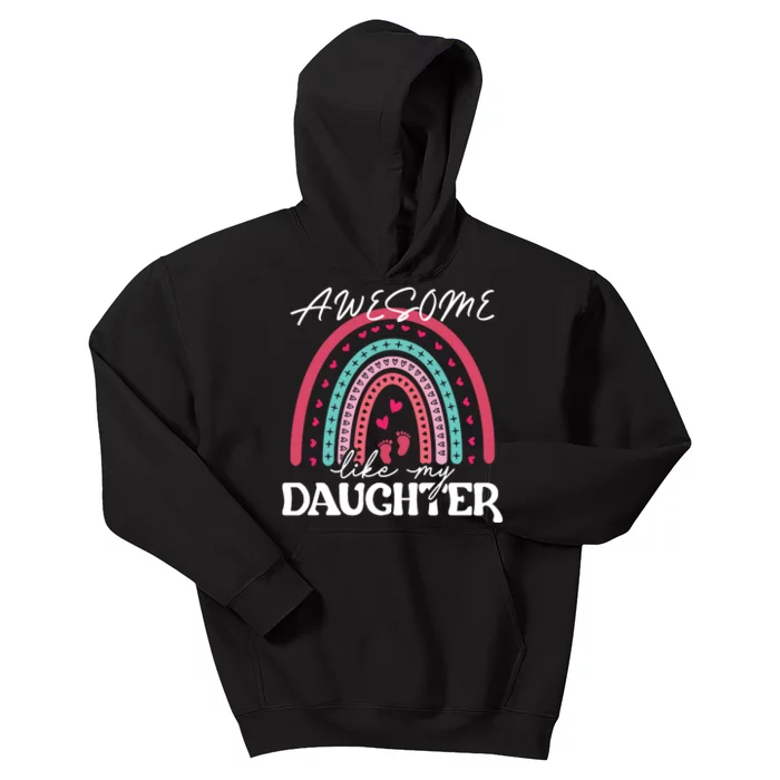 AWESOME LIKE MY DAUGHTER T Kids Hoodie