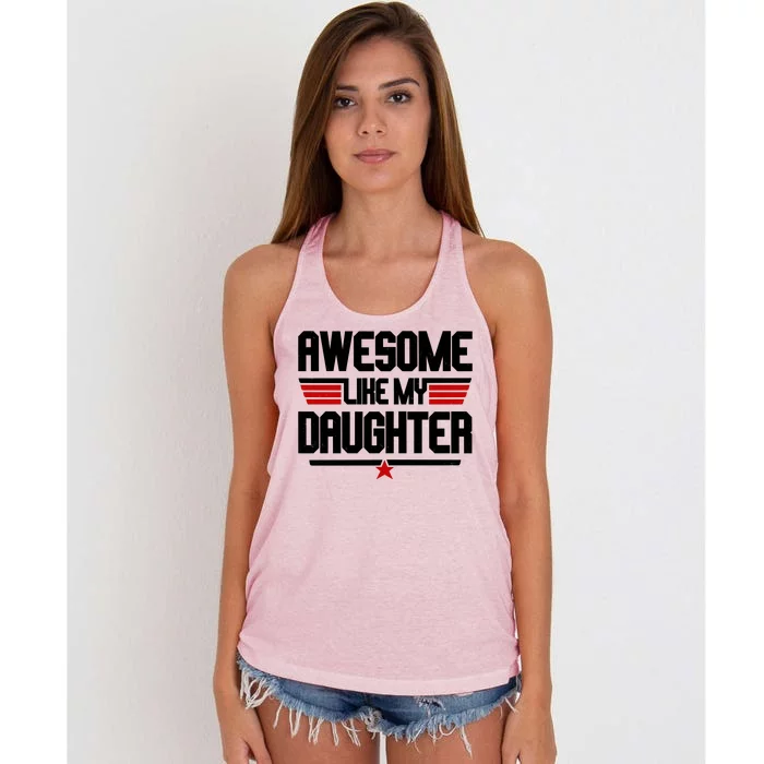 Awesome Like My Daughter Funny Gift Women's Knotted Racerback Tank