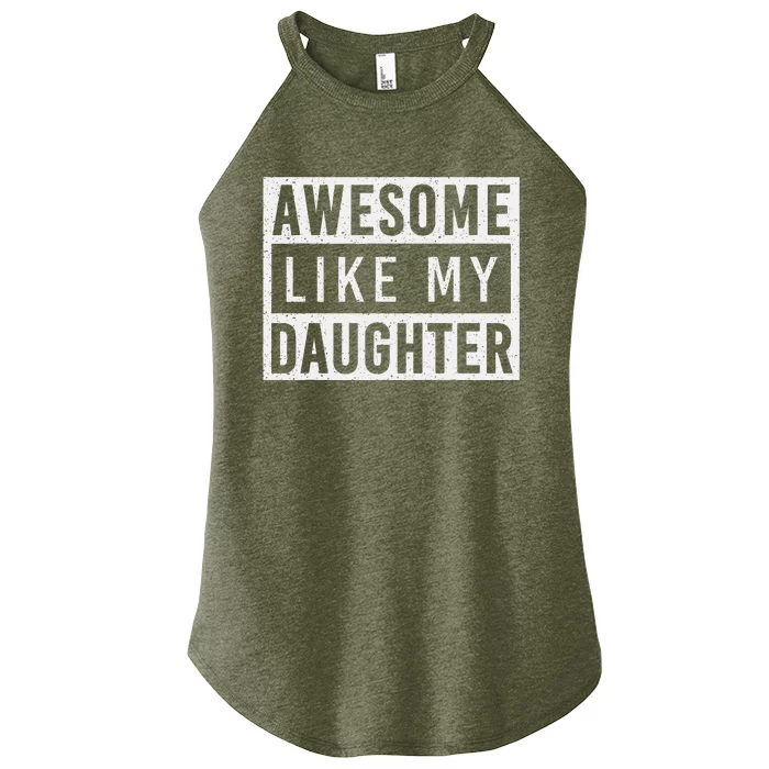 Awesome Like My Daughter FatherS Day Vintage Retro Dad Girl Women’s Perfect Tri Rocker Tank