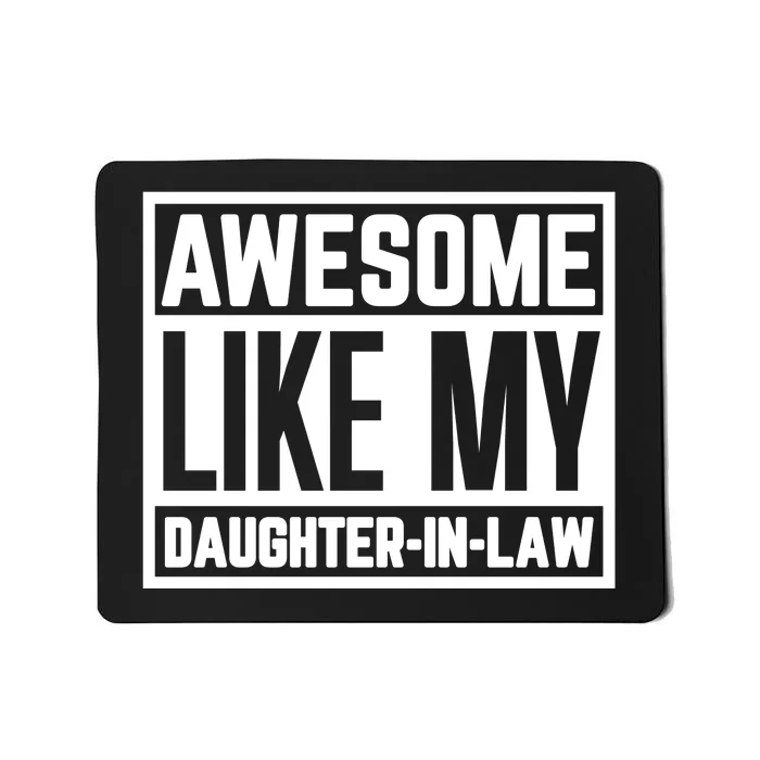 Awesome Like My Daughter In Law Mousepad