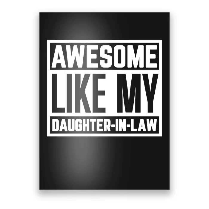 Awesome Like My Daughter In Law Poster