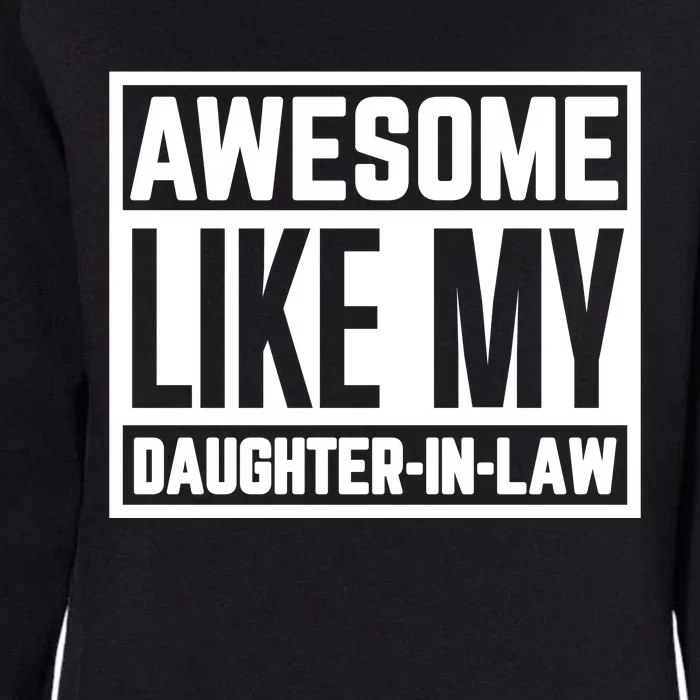 Awesome Like My Daughter In Law Womens California Wash Sweatshirt