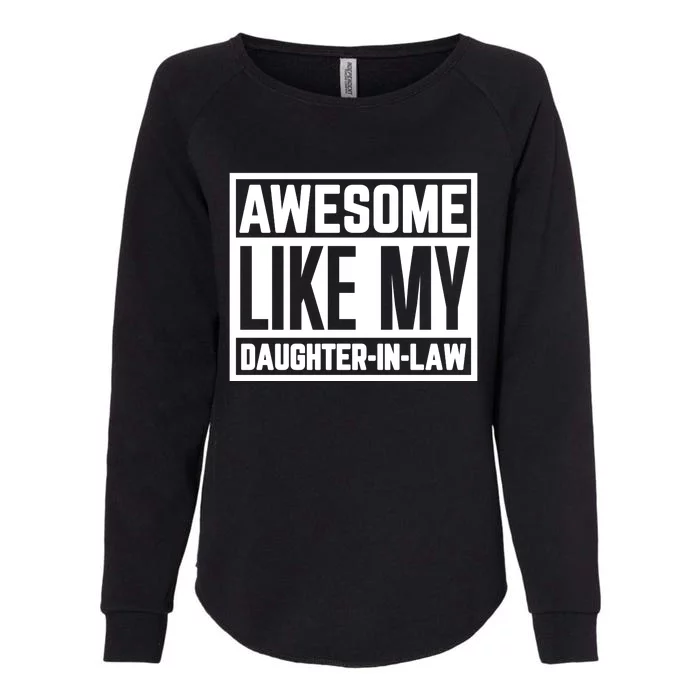 Awesome Like My Daughter In Law Womens California Wash Sweatshirt