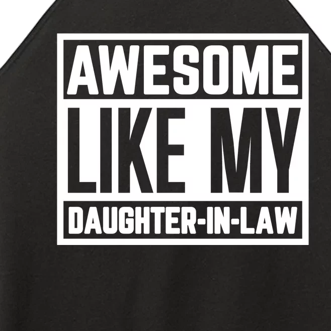 Awesome Like My Daughter In Law Women’s Perfect Tri Rocker Tank