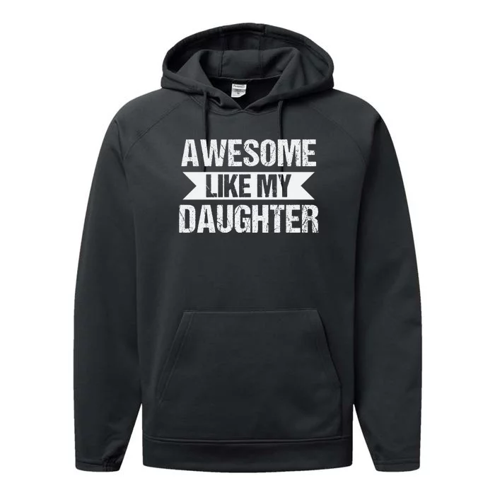 AWESOME LIKE MY DAUGHTER Performance Fleece Hoodie