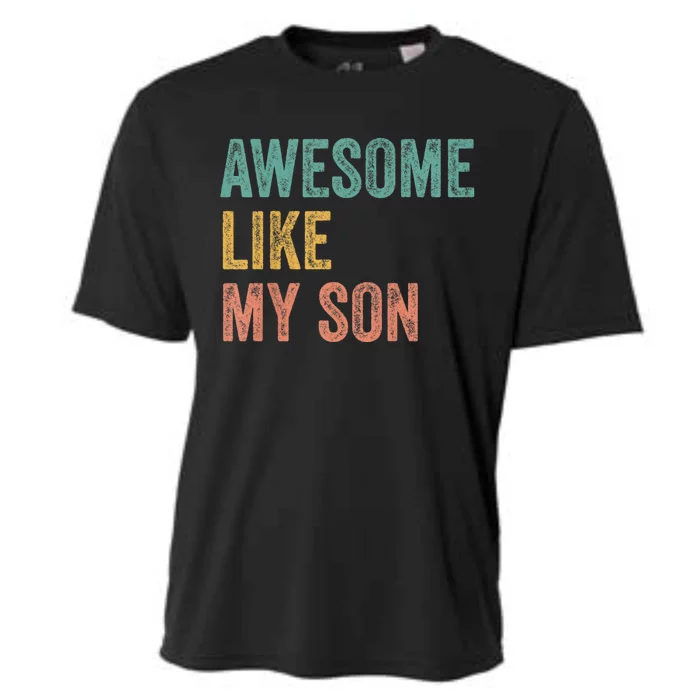 Awesome Like My Son Mom And Dad Cooling Performance Crew T-Shirt