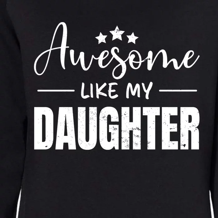 Awesome Like My Daughter Old Black Womens California Wash Sweatshirt