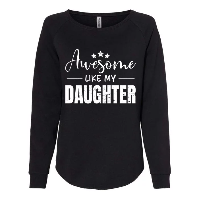 Awesome Like My Daughter Old Black Womens California Wash Sweatshirt