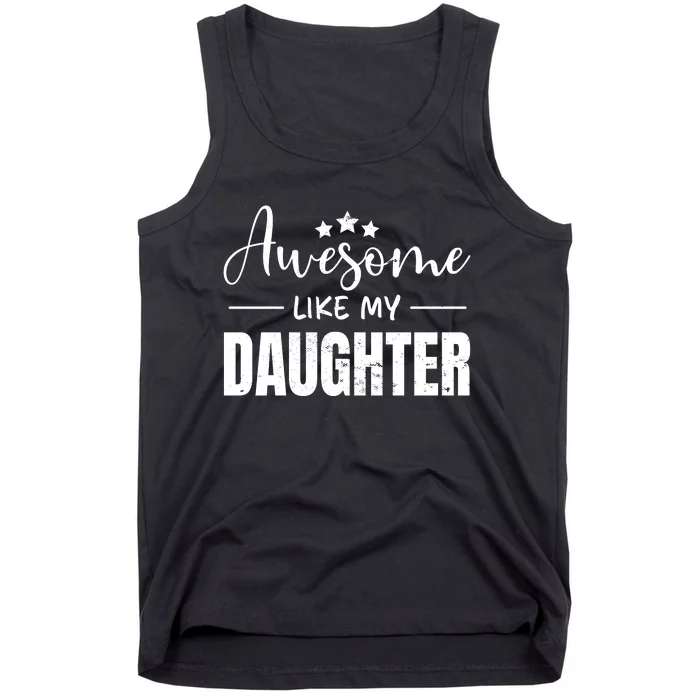 Awesome Like My Daughter Old Black Tank Top