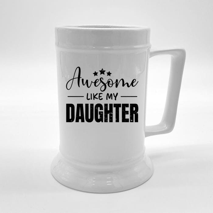 Awesome Like My Daughter Old Black Front & Back Beer Stein