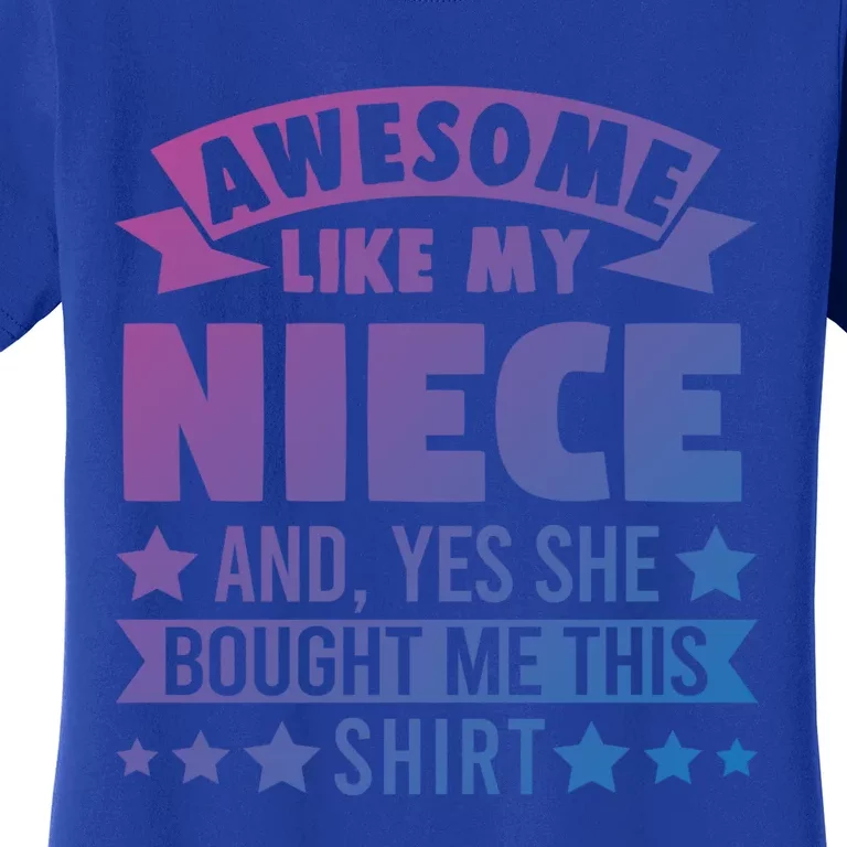 Awesome Like My Niece Uncle Aunt Gift Women's T-Shirt