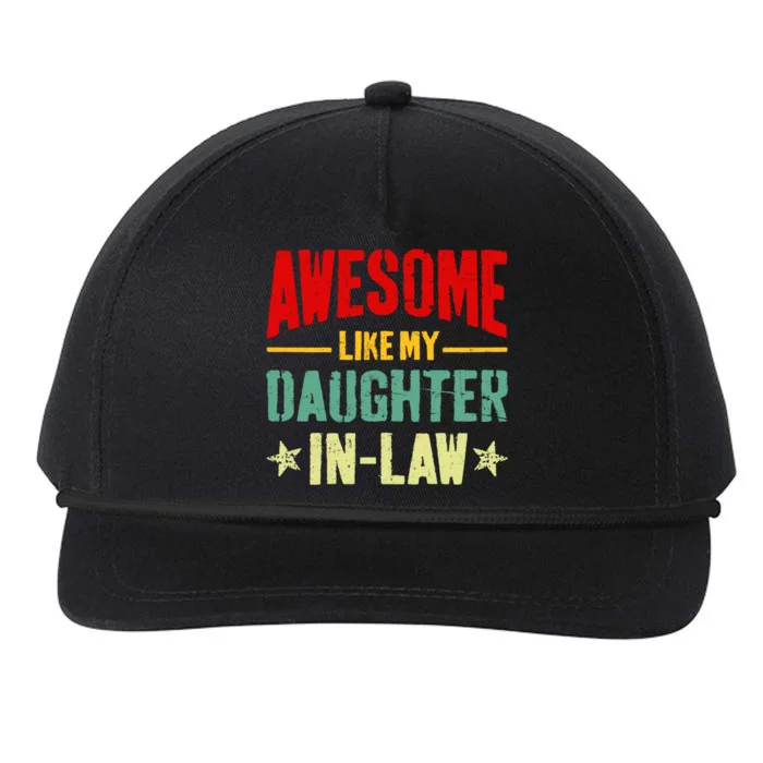 Awesome Like My Daughterinlaw Funny Mom Dad Joke Funny Gift Snapback Five-Panel Rope Hat