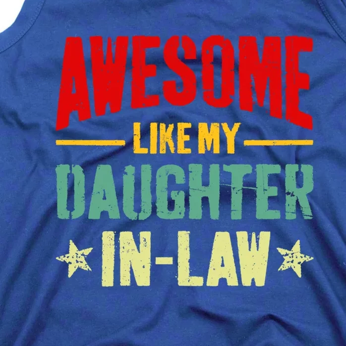 Awesome Like My Daughterinlaw Funny Mom Dad Joke Funny Gift Tank Top