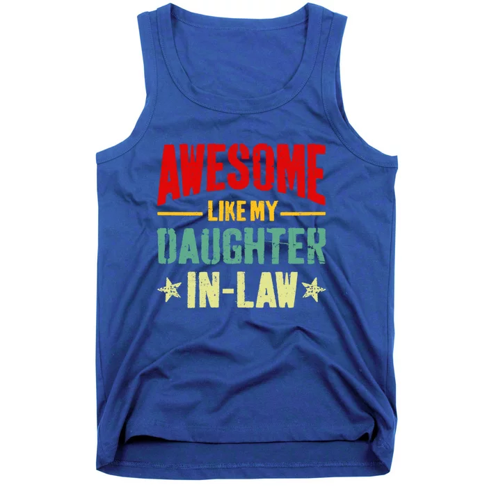 Awesome Like My Daughterinlaw Funny Mom Dad Joke Funny Gift Tank Top