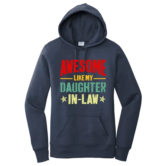 Awesome Like My Daughterinlaw Funny Mom Dad Joke Funny Gift Women's Pullover Hoodie